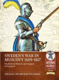 Book Cover for Sweden's War in Muscovy, 1609-1617 by Michael Fredholm von Essen