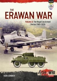 Book Cover for The Erawan War. Volume 3 Royal Lao Armed Forces, 1961-1974 by Kenneth J Conboy