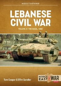 Book Cover for Lebanese Civil War. Volume 4 The Showdown, 8-12 June 1982 by Tom Cooper