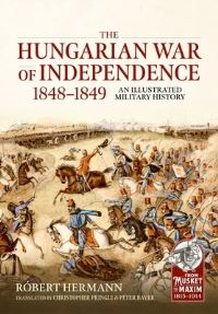 Book Cover for The Hungarian War of Independence 1848-1849 by Róbert Hermann