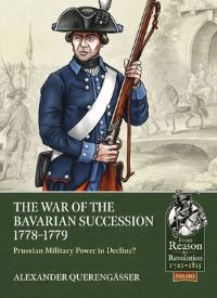 Book Cover for The Bavarian War of Succession, 1778-79 by Alexander Querengässer