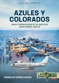 Book Cover for Azules Y Colorados by Antonio Luis Sapienza Fracchia