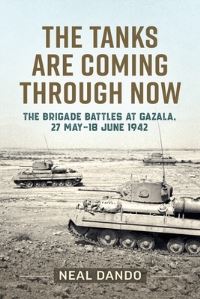 Book Cover for The Tanks Are Coming Through Now by Neal Dando