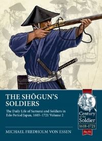 Book Cover for The Shogun's Soldiers Volume 2 by Michael Fredholm von Essen