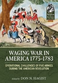 Book Cover for Waging War in America 1775-1783 by Don N Hagist