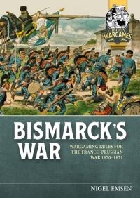 Book Cover for Bismarck's War by Nigel Emsen