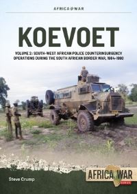 Book Cover for Koevoet. Volume 2 South West African Police Counter Insurgency Operations During the South African Border War, 1985-1989 by Steve Crump