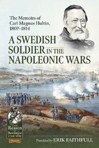 Book Cover for A Swedish Soldier in the Napoleonic Wars by Carl Magnus Hultin