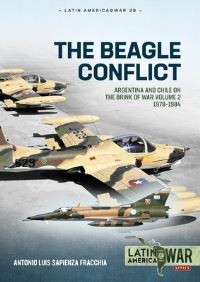 Book Cover for The Beagle Conflict Volume 2 1978-1984 by Antonio Luis Sapienza Fracchia
