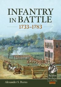 Book Cover for Infantry in Battle 1733-1783 by Alexander S Burns