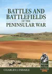 Book Cover for Battles and Battlefields of the Peninsular War by Charles J Esdaile