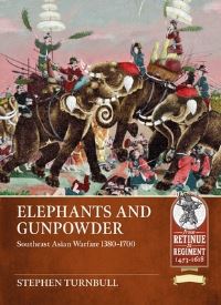 Book Cover for Elephants and Gunpowder by Stephen R Turnbull