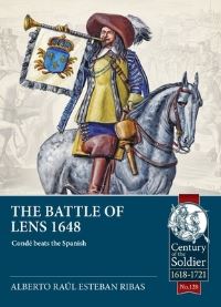 Book Cover for The Battle of Lens 1648 by Alberto Raúl Esteban Ribas