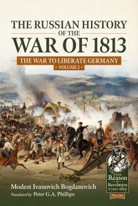 Book Cover for The Russian History of the War of 1813. Volume 2 The War to Liberate Germany by Ivanovich Bogdanovich