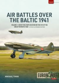 Book Cover for Air Battles Over the Baltic 1941. Volume 1 Soviet Air Power in the Baltic 1940-41 by Mikhail Timin
