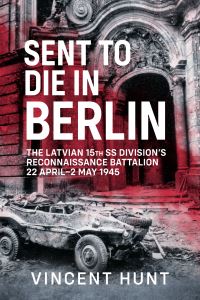 Book Cover for Sent to Die in Berlin by Vincent Hunt