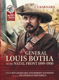 Book Cover for General Louis Botha on the Natal Front 1899-1900 by C J Barnard