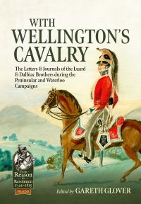 Book Cover for With Wellington's Cavalry by Gareth Glover
