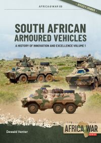 Book Cover for South African Armoured Vehicles Volume 1 by Dewald Venter