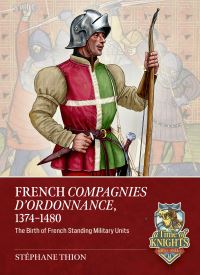 Book Cover for French Companies of Ordonnance 1373-1550 by Stéphane Thion