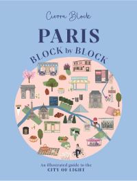Book Cover for Paris, Block by Block by Cierra Block