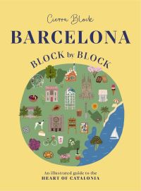Book Cover for Barcelona, Block by Block by Cierra Block