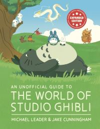 Book Cover for The World of Studio Ghibli by Michael Leader, Jake Cunningham
