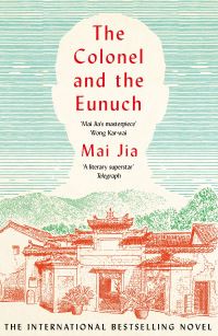 Book Cover for The Colonel and the Eunuch by Jia Mai