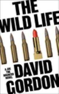 Book Cover for The Wild Life by David Gordon