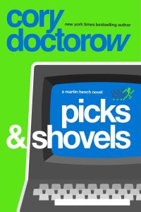 Book Cover for Picks and Shovels by Cory Doctorow