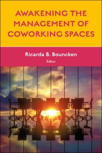 Book Cover for Awakening the Management of Coworking Spaces by Ricarda B Bouncken