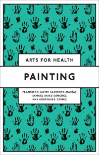 Book Cover for Painting by Francisco Javier SaavedraMacías, Samuel AriasSánchez, Ana RodríguezGómez