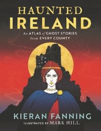 Book Cover for Haunted Ireland by Kieran Fanning