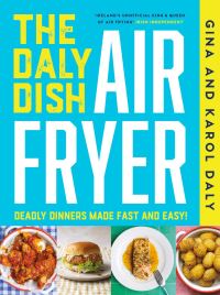 Book Cover for The Daly Dish Airfryer by Gina Daly, Karol Daly