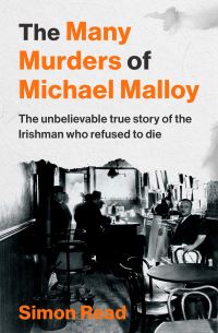 Book Cover for The Many Murders of Michael Malloy by Simon Read