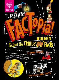 Book Cover for Secret FACTopia! by Paige Towler