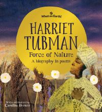 Book Cover for Harriet Tubman, Force of Nature by Caroline Brewer