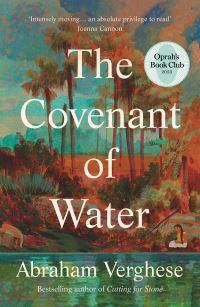 Book Cover for The Covenant of Water by Abraham Verghese