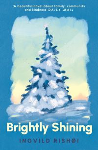 Book Cover for Brightly Shining by Ingvild H Rishøi