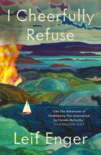 Book Cover for I Cheerfully Refuse by Leif Enger