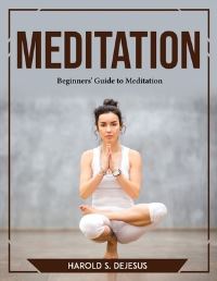 Book Cover for Meditation by Harold S DeJesus