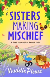 Book Cover for Sisters Making Mischief by Maddie Please