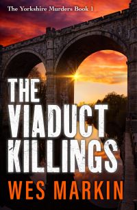 Book Cover for The Viaduct Killings by Wes Markin