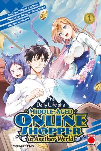 Book Cover for The Daily Life of a Middle-Aged Online Shopper in Another World. Volume 1 by Hifumi Asakura