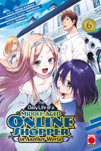 Book Cover for The Daily Life of a Middle-Aged Online Shopper In Another World Volume 6 by Hifumi Asakura, Yamakawa