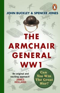 Book Cover for The Armchair General World War One by John Buckley, Spencer Jones