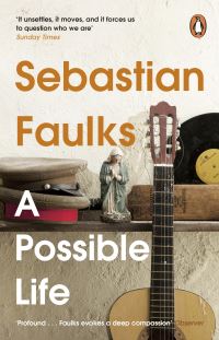 Book Cover for A Possible Life by Sebastian Faulks