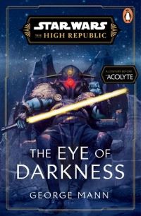 Book Cover for The Eye of Darkness by George Mann