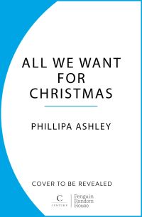 Book Cover for All We Want for Christmas by Phillipa Ashley