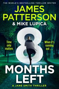 Book Cover for 8 Months Left by James Patterson, Mike Lupica